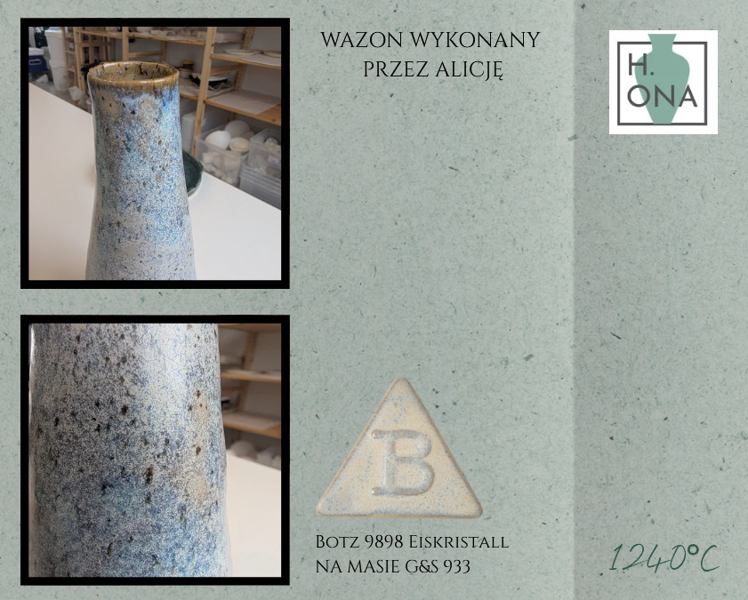 Wazon wykonany przez Alicję — szkliwo Botz 9898 Eiskristall na masie G&S 933