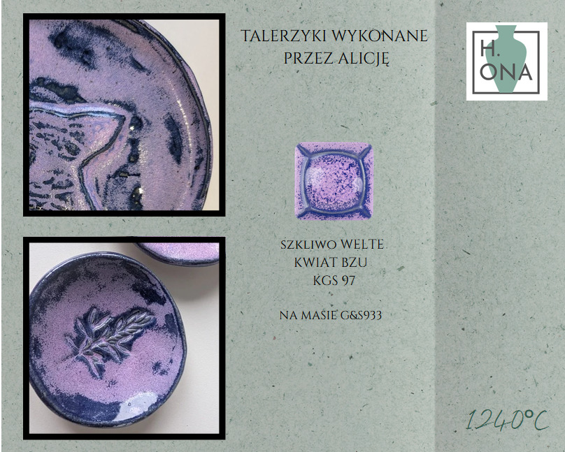 Talerzyki wykonane przez Alicję — szkliwo Welte KGS 97 Kwiat Bzu na masie G&S 933